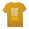 Lustiges Administrator Informatiker Programmierer T-Shirt  Humorvolles IT Mitarbeiter Shirt mit 'Bevor du redest denk dran ich habe Admin Rechte!'