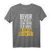 Lustiges Administrator Informatiker Programmierer T-Shirt  Humorvolles IT Mitarbeiter Shirt mit 'Bevor du redest denk dran ich habe Admin Rechte!'