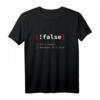 Programmierer T-Shirt Langarmshirt mit Spruch '!False, It's Funny Because It's True'  Perfektes Geschenk für IT-Profis, Nerds & Softwareentwickler