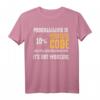 PC Programmierer Hacker Coder Entwickler T-Shirt  Humorvolles Geschenk für IT-Profis, Debugger & Software-Experten