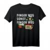 Pyro Pyrotechnik Feuerwerk Silvester Finger Weg T-Shirt  Perfektes Geschenk für Feuerwerk Fans, Pyrotechniker & Silvester Freunde