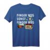 Pyro Pyrotechnik Feuerwerk Silvester Finger Weg T-Shirt  Perfektes Geschenk für Feuerwerk Fans, Pyrotechniker & Silvester Freunde