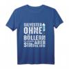 Böllern Feuerwerk Pyrotechnik Silvester Langarmshirt  Lustiges Geschenk für Männer, Frauen, Väter, Omas & Opas zu Silvester, Weihnachten & Geburtstagen