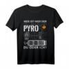 Pyro Pyrotechnik Silvester Feuerwerk T-Shirt - Perfektes Geschenk für Feuerwerk- und Pyrotechnikfans zu Weihnachten & Neujahr