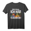Mir Egal Ich Hab Feuerwerk - Lustiges Pyrotechniker T-Shirt für Silvester, Neujahr & Feuerwerks-Fans als Geschenkidee