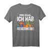 Mir Egal Ich Hab Feuerwerk - Lustiges Pyrotechniker T-Shirt für Silvester, Neujahr & Feuerwerks-Fans als Geschenkidee
