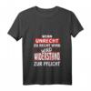 Damen Wenn Unrecht zu Recht wird, wird Widerstand zur Pflicht - Politisches V-Ausschnitt T-Shirt mit Zitat von Brecht, ideal als Protest- und Geschenks-Shirt