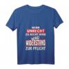 Damen Wenn Unrecht zu Recht wird, wird Widerstand zur Pflicht - Politisches V-Ausschnitt T-Shirt mit Zitat von Brecht, ideal als Protest- und Geschenks-Shirt