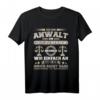 Herren Lustig Ich bin Anwalt Sprüche Jura Rechtsanwalt T-Shirt - Witziges Geschenk für Juristen, Richter & Rechtsexperten