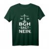 BGH Sagt Nein Jurist T-Shirt  Lustiges Rechtsanwalt & Richter Geschenk für Gerichtstermine, Geburtstage & Weihnachten