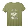 BGH Sagt Nein Jurist T-Shirt  Lustiges Rechtsanwalt & Richter Geschenk für Gerichtstermine, Geburtstage & Weihnachten