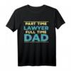Rechtsanwalt Dad T-Shirt mit Hochschulabschluss  Perfektes Geschenk für Jurastudenten, Rechtsanwälte und Absolventen