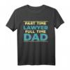 Rechtsanwalt Dad T-Shirt mit Hochschulabschluss  Perfektes Geschenk für Jurastudenten, Rechtsanwälte und Absolventen