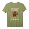 Rhodesian Ridgeback Hund Damen Herren Lustiges Spruch T-Shirt  Perfektes Geschenk für Hundeliebhaber zu Weihnachten, Geburtstag & Gassi gehen