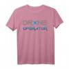 Drone Shirt Operator Aircraft Pro Expert Pilot Männer & Frauen T-Shirt  Lustiges Geschenk für Drohnen-Enthusiasten, Piloten & Technikfans