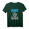 DNF ist keine Option - Lustiges Geocaching T-Shirt mit Spruch für Schatzsucher & Quest-Meister, Geschenkidee für Geocacher