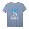 DNF ist keine Option - Lustiges Geocaching T-Shirt mit Spruch für Schatzsucher & Quest-Meister, Geschenkidee für Geocacher