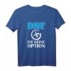 DNF ist keine Option - Lustiges Geocaching T-Shirt mit Spruch für Schatzsucher & Quest-Meister, Geschenkidee für Geocacher