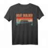 Bootsbauer Boat Builder Boot T-Shirt  Perfektes Design für Schiffbauer und Werftarbeiter