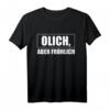 Ölich Aber Fröhlich Landmaschinenmechaniker T-Shirt - Coole Geschenkidee für Landwirt, Mechaniker & Traktor-Fans