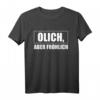 Ölich Aber Fröhlich Landmaschinenmechaniker T-Shirt - Coole Geschenkidee für Landwirt, Mechaniker & Traktor-Fans