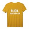 Ölich Aber Fröhlich Landmaschinenmechaniker T-Shirt - Coole Geschenkidee für Landwirt, Mechaniker & Traktor-Fans