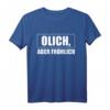 Ölich Aber Fröhlich Landmaschinenmechaniker T-Shirt - Coole Geschenkidee für Landwirt, Mechaniker & Traktor-Fans