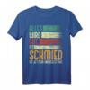 Schmied - Alles Wird Gut T-Shirt mit Motiv für Männer, Gesellen und Kollegen - Perfekt für Geburtstage und Prüfungen