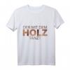 T-Shirt für Tischler, Schreiner und Holzhandwerk - Lustiger Spruch 'Der mit dem Holz tanzt' im Holzoptik Design, ideales Geschenk für Handwerker