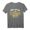 Alles wird gut der Meister ist jetzt da - Lustiges Holz Handwerker T-Shirt für Schreiner, Zimmerer & Tischler