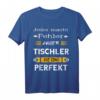 Lustiges Tischler & Schreiner Holz Arbeiter T-Shirt mit Spruch  Perfektes Geschenk für Holzhandwerker & Bastler