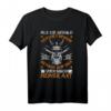 Als Die Geduld Verteilt Wurde War Ich Gerade Auf Der Suche T-Shirt  Perfekt für Forstwirte, Waldarbeiter & Holzarbeiter