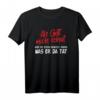 Als Gott mich schuf, wird er schon gewusst haben - Lustiges Sprüche T-Shirt für Männer mit Sarkasmus und Selbstironie, perfektes Geschenk für Freunde und Kollegen