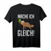 Faultier Mache Ich Gleich Lustiges Sprüche T-Shirt  Sarkastisches Büro- und Baustellen-Humor für Kollegen