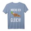 Faultier Mache Ich Gleich Lustiges Sprüche T-Shirt  Sarkastisches Büro- und Baustellen-Humor für Kollegen