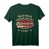 Mach doch einfach was der Meister sagt Retro Spruch T-Shirt  Lustiges Handwerker & Meister Geschenk für Geburtstag, Vatertag & Weihnachten