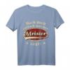 Mach doch einfach was der Meister sagt Retro Spruch T-Shirt  Lustiges Handwerker & Meister Geschenk für Geburtstag, Vatertag & Weihnachten