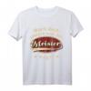 Mach doch einfach was der Meister sagt Retro Spruch T-Shirt  Lustiges Handwerker & Meister Geschenk für Geburtstag, Vatertag & Weihnachten