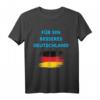 Für ein besseres Deutschland T-Shirt - Heimat Freiheit & AfD Support, Gegen Zensur, Widerstand & Patriotisches Design