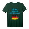 Für ein besseres Deutschland T-Shirt - Heimat Freiheit & AfD Support, Gegen Zensur, Widerstand & Patriotisches Design