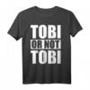 Herren Tobi or not Tobi - Lustiges Geschenk für Tobias, perfekt für Geburtstag & Weihnachten, Hingucker für Freunde, Mann & Kollegen