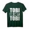 Herren Tobi or not Tobi - Lustiges Geschenk für Tobias, perfekt für Geburtstag & Weihnachten, Hingucker für Freunde, Mann & Kollegen