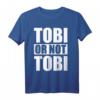 Herren Tobi or not Tobi - Lustiges Geschenk für Tobias, perfekt für Geburtstag & Weihnachten, Hingucker für Freunde, Mann & Kollegen