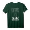 Ginliebhaber Spruch Freitag Reimt Sich Auf Gin Tonic 2021 T-Shirt  Lustiges Cocktail Motiv für Gin Fans, Party & Festival