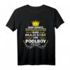 Seine Majestät der Poolboy betritt das Gelände T-Shirt  Lustiges Sommeroutfit für Poolbesitzer, Poolboys & Poolparty-Gäste