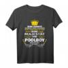 Seine Majestät der Poolboy betritt das Gelände T-Shirt  Lustiges Sommeroutfit für Poolbesitzer, Poolboys & Poolparty-Gäste