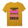 Lustiges Cousinen T-Shirt mit Spruch  Perfektes Geburtstagsgeschenk 2021 für Cousinen, Cousins & Familie