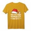 Das ist mein Weihnachts Outfit T-Shirt - Lustiges Weihnachtsdesign für Liebhaber, Elfen & Weihnachtsmarkt Besucher