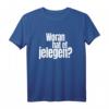 Woran hat et jelegen? Lustiges Spruch T-Shirt für Humor und Alltag - Perfekt als Geschenk für Freunde und Familie