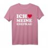 Ich liebe meine Ehefrau T-Shirt  Romantisches Geschenk für Ehemänner, Hochzeiten & Verliebte Paare